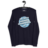 "La fiesta arranca cuando llego yo" - Unisex Long-sleeve T-Shirt