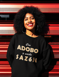 "Con adobo y mucho sazón" - Fleece Sweatshirt