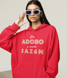 Best Seller! "Con Adobo y Mucho Sazón" - Unisex Hoodie