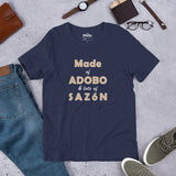 Made of Adobo and Lots of Sazón - Unisex short sleeve t-shirt