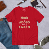 Made of Adobo and Lots of Sazón - Unisex short sleeve t-shirt