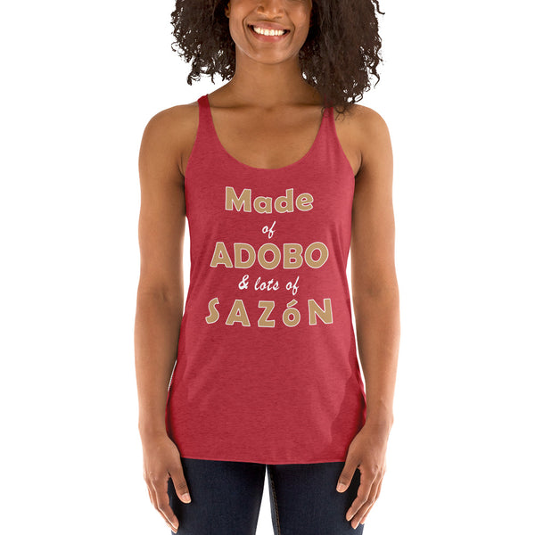 FEATURED - Made of Adobo and Lots of Sazón - Women's Racerback