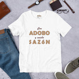 Con Adobo y Mucho Sazón - Unisex short sleeve t-shirt